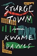E-Book (epub) Sturge Town: Poems von Kwame Dawes