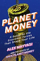Fester Einband Planet Money von Alex Mayyasi, Hosts of NPR's Planet Money