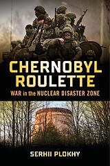 Livre Relié Chernobyl Roulette de Serhii Plokhy