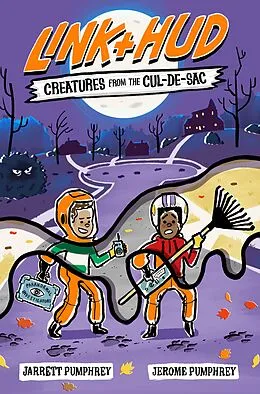 E-Book (epub) Link + Hud: Creatures from the Cul-de-Sac von Jerome Pumphrey, Jarrett Pumphrey