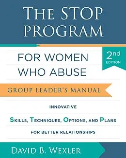 E-Book (epub) The STOP Program for Women Who Abuse von David B. Wexler