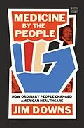 E-Book (epub) Medicine by the People von Jim Downs