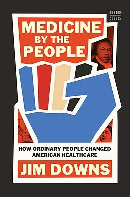 E-Book (epub) Medicine by the People von Jim Downs