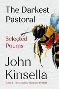 E-Book (epub) The Darkest Pastoral: Selected Poems von John Kinsella