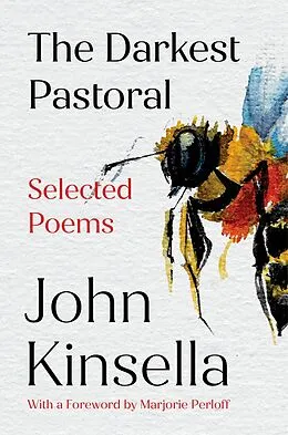 E-Book (epub) The Darkest Pastoral: Selected Poems von John Kinsella