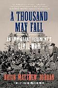 Couverture cartonnée A Thousand May Fall de Brian Matthew (Sam Houston State University) Jordan