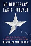 E-Book (epub) No Democracy Lasts Forever von Erwin Chemerinsky