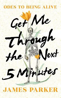 E-Book (epub) Get Me Through the Next Five Minutes von James Parker