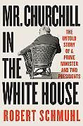 Livre Relié Mr. Churchill in the White House de Schmuhl Robert