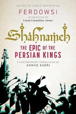 E-Book (epub) Shahnameh: The Epic of the Persian Kings [Readers Edition] (Readers Edition) von Ferdowsi