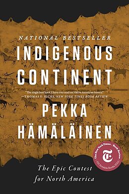 Couverture cartonnée Indigenous Continent - The Epic Contest for North America de Pekka Hämäläinen
