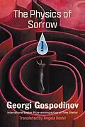 E-Book (epub) The Physics of Sorrow von Georgi Gospodinov