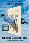 Kartonierter Einband Time Shelter von Georgi Gospodinov