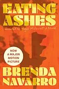 E-Book (epub) Eating Ashes von Brenda Navarro
