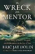 Fester Einband The Wreck of the Mentor von Dolin Eric Jay