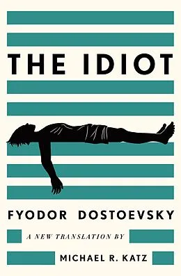 E-Book (epub) The Idiot von Fyodor Dostoevsky