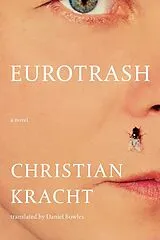 Kartonierter Einband Eurotrash von Christian Kracht