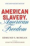 Couverture cartonnée American Slavery, American Freedom de Morgan Edmund S.