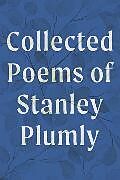 Livre Relié Collected Poems of Stanley Plumly de Plumly Stanley