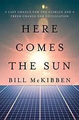 Fester Einband Here Comes the Sun von Bill McKibben