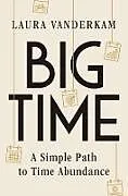 Fester Einband Big Time von Vanderkam Laura