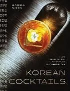 Fester Einband Korean Cocktails von Haera Shin