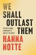 Fester Einband We Shall Outlast Them von Hanna Notte