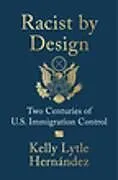 Fester Einband Racist by Design von Kelly Lytle Hernández