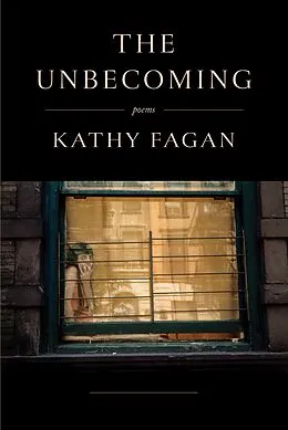 E-Book (epub) The Unbecoming von Kathy Fagan