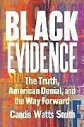Kartonierter Einband Black Evidence von Smith Candis Watts
