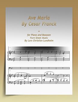 E-Book (epub) Ave Maria By Cesar Franck-for Piano and Bassoon Pure Sheet Music By Lars Christian Lundholm von Lars Christian Lundholm
