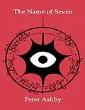 E-Book (epub) The Name of Seven von Peter Ashby