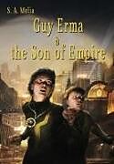Fester Einband Guy Erma and the Son of Empire von Sally Ann Melia
