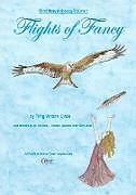 Couverture cartonnée Short Story Anthology Volume 1 - Flights of Fancy de Tring Writers' Circle