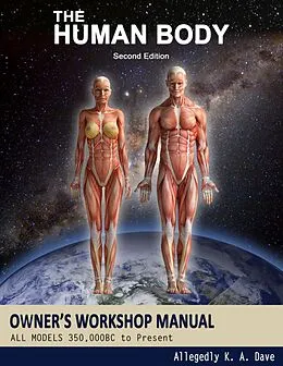 E-Book (epub) The Human Body Owners Workshop Manual von Allegedly K. A. Dave