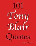 E-Book (epub) 101 Tony Blair Quotes von Sophie O. Jardine