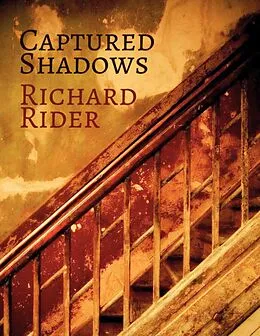 E-Book (epub) Captured Shadows von Richard Rider