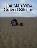 E-Book (epub) The Man Who Craved Silence von Clive Webster