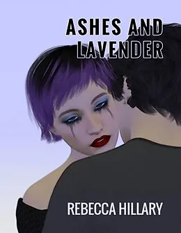 E-Book (epub) Ashes and Lavender von Rebecca Hillary