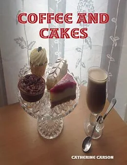 E-Book (epub) Coffee and Cakes von Catherine Carson