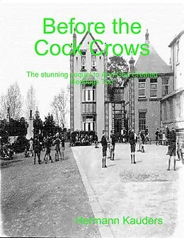 E-Book (epub) Before the Cock Crows von Hermann Kauders