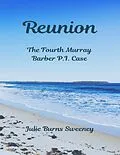 E-Book (epub) Reunion: The 4th Murray Barber P I Case von Julie Burns-Sweeney