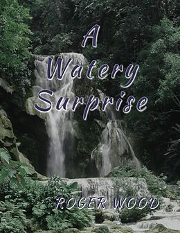eBook (epub) A Watery Surprise de Roger Wood