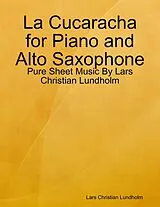 E-Book (epub) La Cucaracha for Piano and Alto Saxophone - Pure Sheet Music By Lars Christian Lundholm von Lars Christian Lundholm