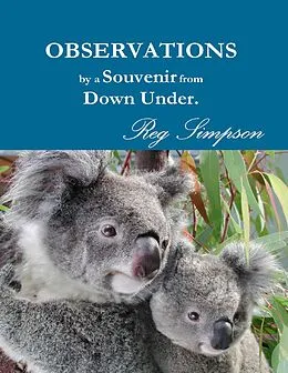 E-Book (epub) Observations By a Souvenir from Down Under von Reg Simpson