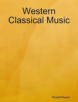 E-Book (epub) Western Classical Music von Russell Meyers