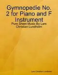 E-Book (epub) Gymnopedie No. 2 for Piano and F Instrument - Pure Sheet Music By Lars Christian Lundholm von Lars Christian Lundholm