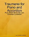 E-Book (epub) Traumerei for Piano and Accordion - Pure Sheet Music By Lars Christian Lundholm von Lars Christian Lundholm