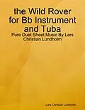 E-Book (epub) the Wild Rover for Bb Instrument and Tuba - Pure Duet Sheet Music By Lars Christian Lundholm von Lars Christian Lundholm