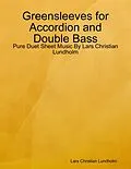 E-Book (epub) Greensleeves for Accordion and Double Bass - Pure Duet Sheet Music By Lars Christian Lundholm von Lars Christian Lundholm